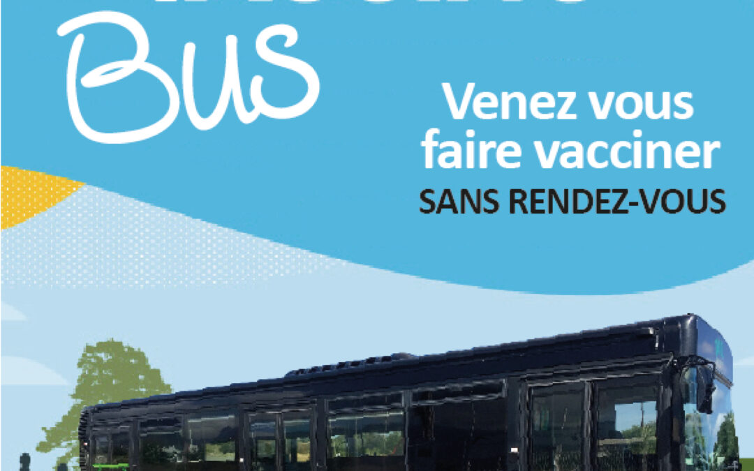 Les 1 & 2 octobre 2021 le VACCINOBUS à Sainte-Suzanne